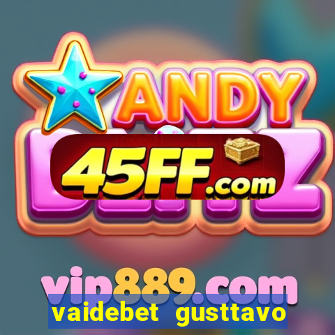 vaidebet gusttavo lima baixar